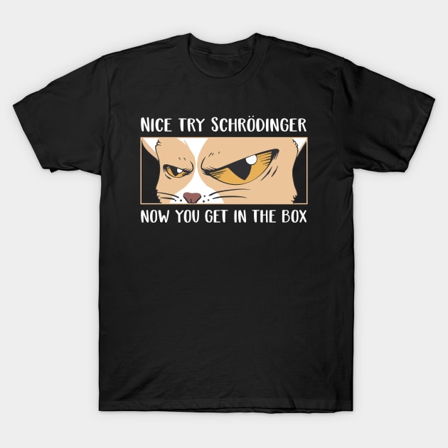 Schrodinger's Cat Funny Quantum Physics Art T-Shirt by USProudness